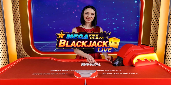 Mega-Fire-Blaze-Blackjack-Live-Strategi-Jitu-untuk-Meningkatkan-Kemenangan-Anda